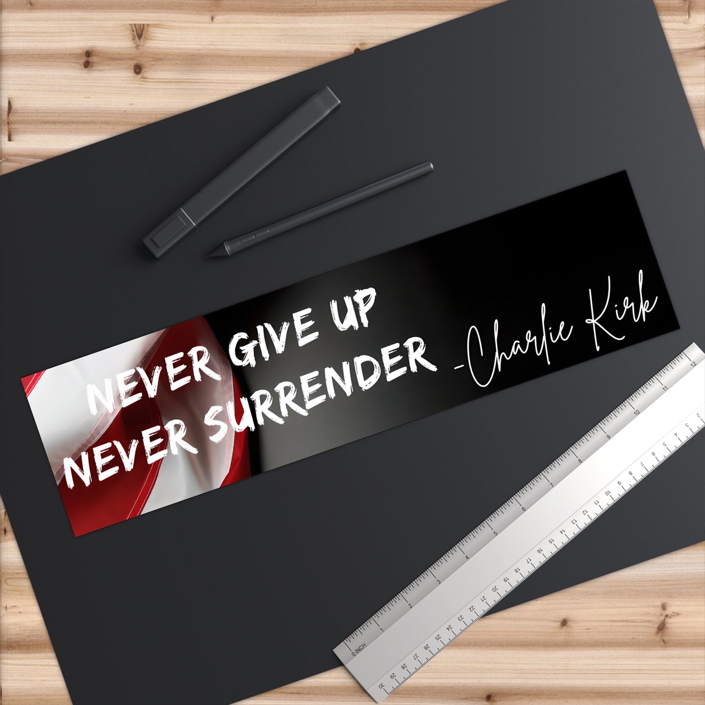 “Never Give Up, Never Surrender” Charlie Kirk Bumper Sticker