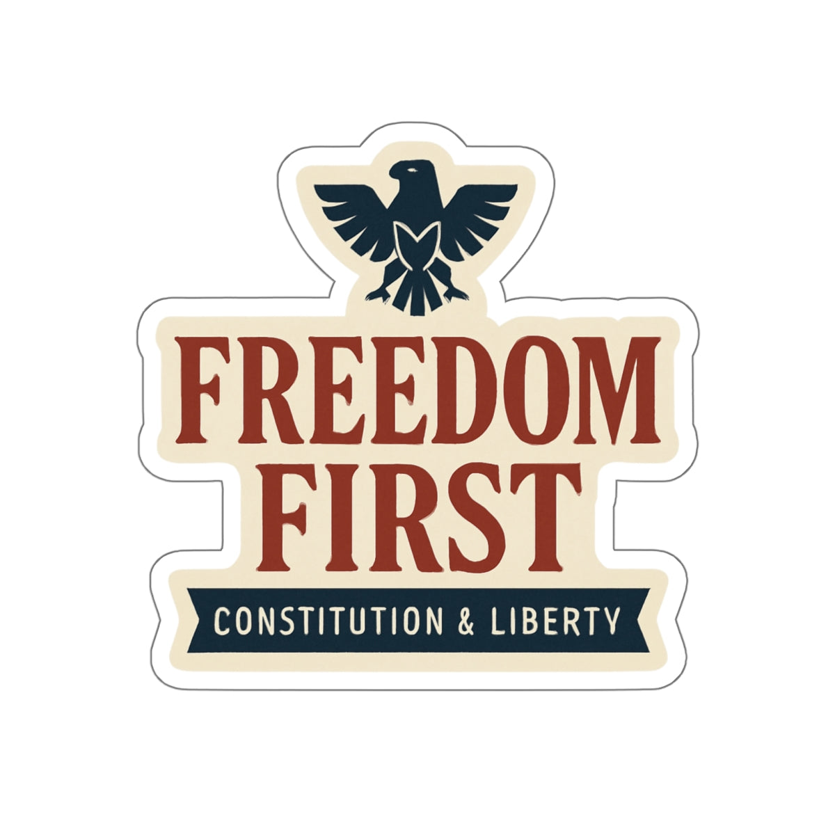 Constitution Freedom First Die-Cut Stickers
