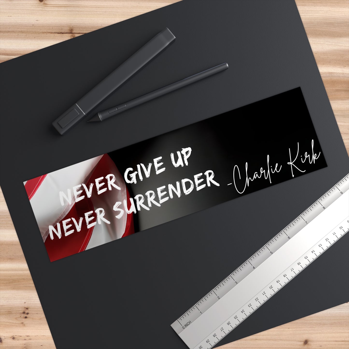 “Never Give Up, Never Surrender” Charlie Kirk Bumper Sticker
